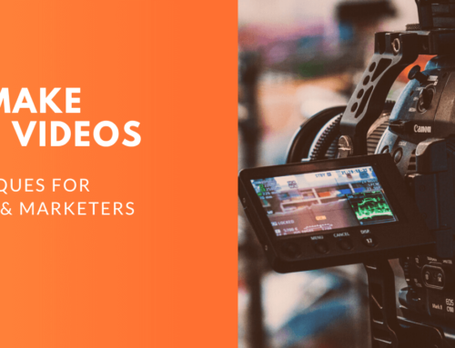 How to Make Effective Videos for Event Planners & Marketers – Tips and Techniques