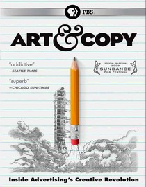 Movie Review: Art & Copy (psst, just watch it!)