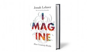 Book Review Imagine How Creativity Works